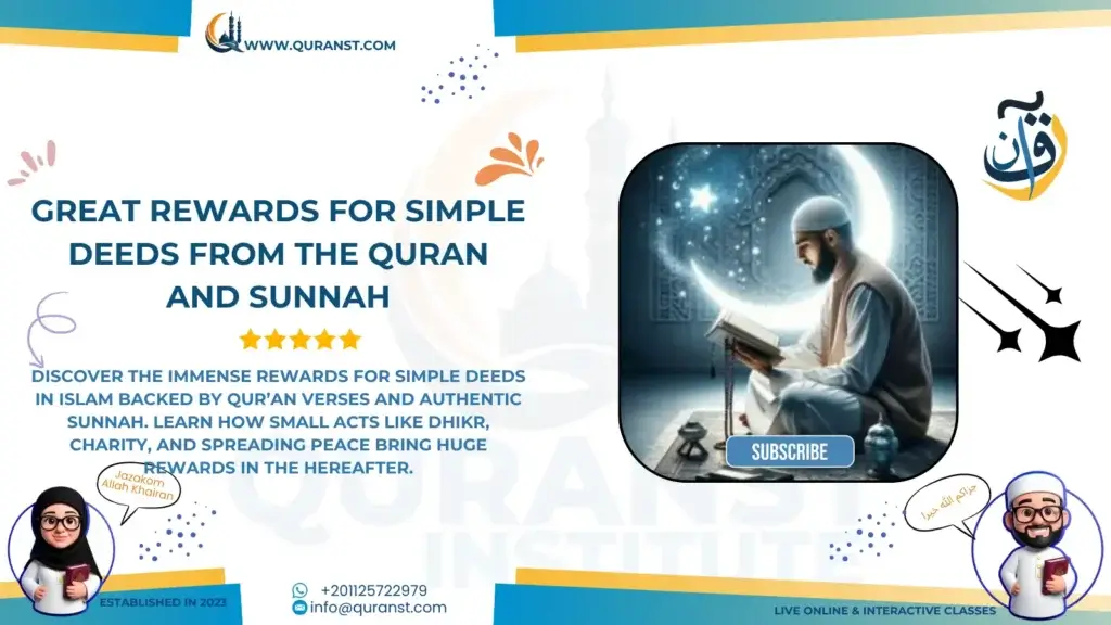 Great Rewards for Simple Deeds from the Quran and Sunnah