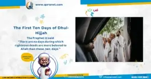 The Prophet ﷺ said: “There are no days during which righteous deeds are more beloved to Allah than these (ten) days.”