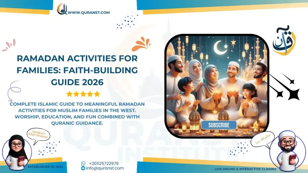 Ramadan Activities for Families: Faith-Building Guide 2026