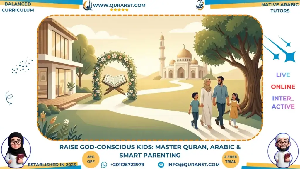 Raise God-Conscious Kids: Master Quran, Arabic & Smart Parenting